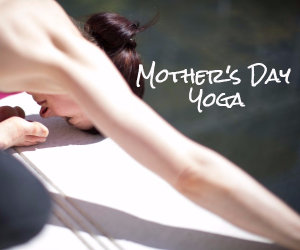 mothers day yoga